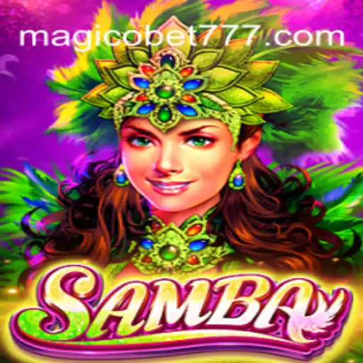 Introdução ao Jogo Samba: Uma Nova Experiência com Magicobet777